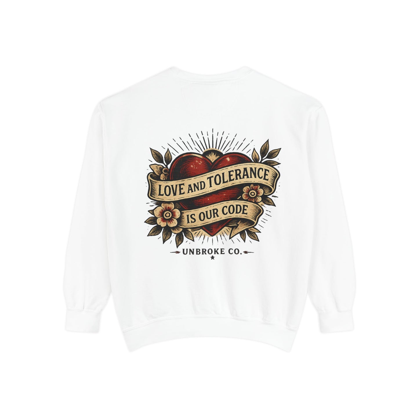 Love & Tolerance Crewneck Sweatshirt | Keep Showing Up Edition