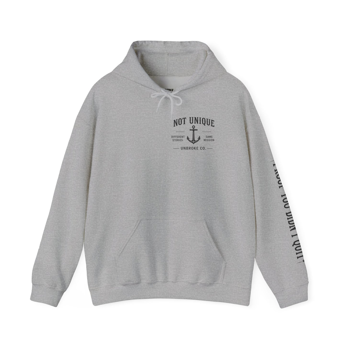 Not Unique Hoodie | Different Stories, Same Mission
