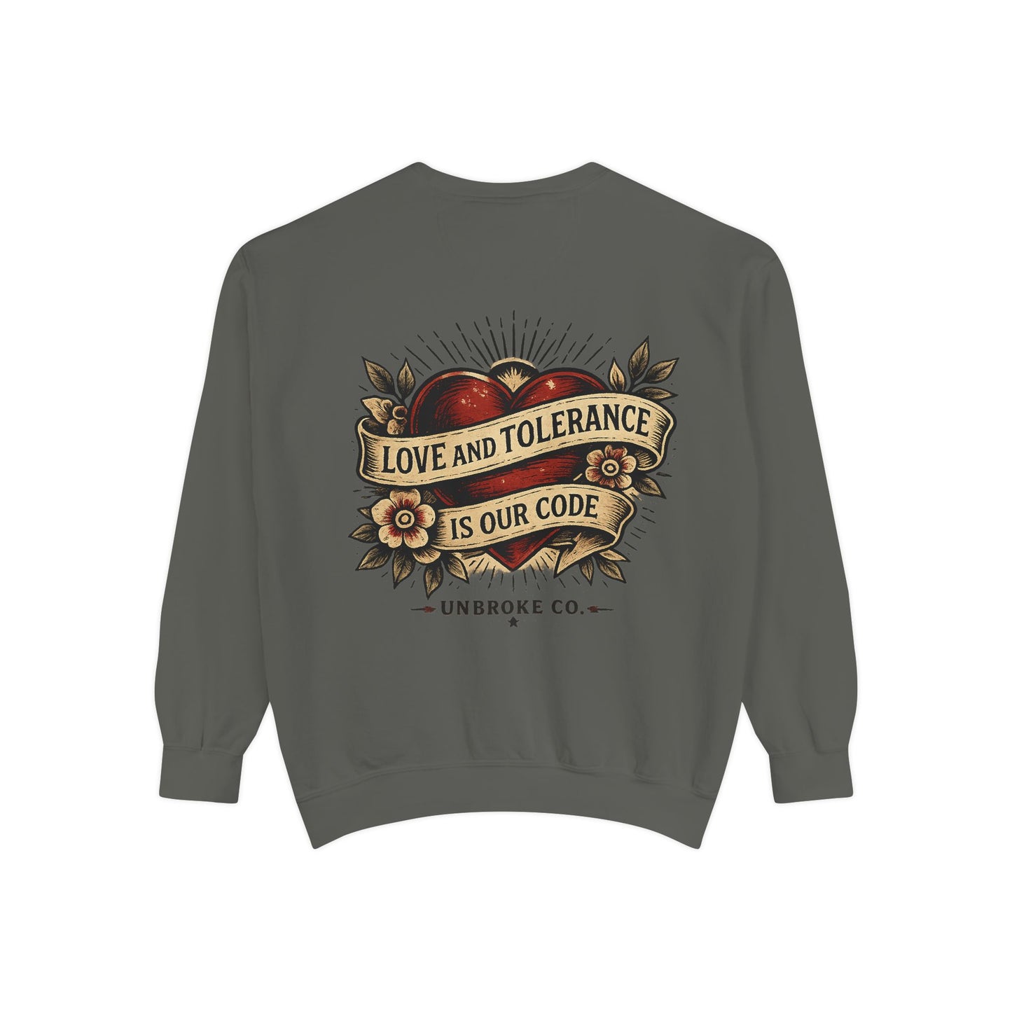 Love & Tolerance Crewneck Sweatshirt | Keep Showing Up Edition