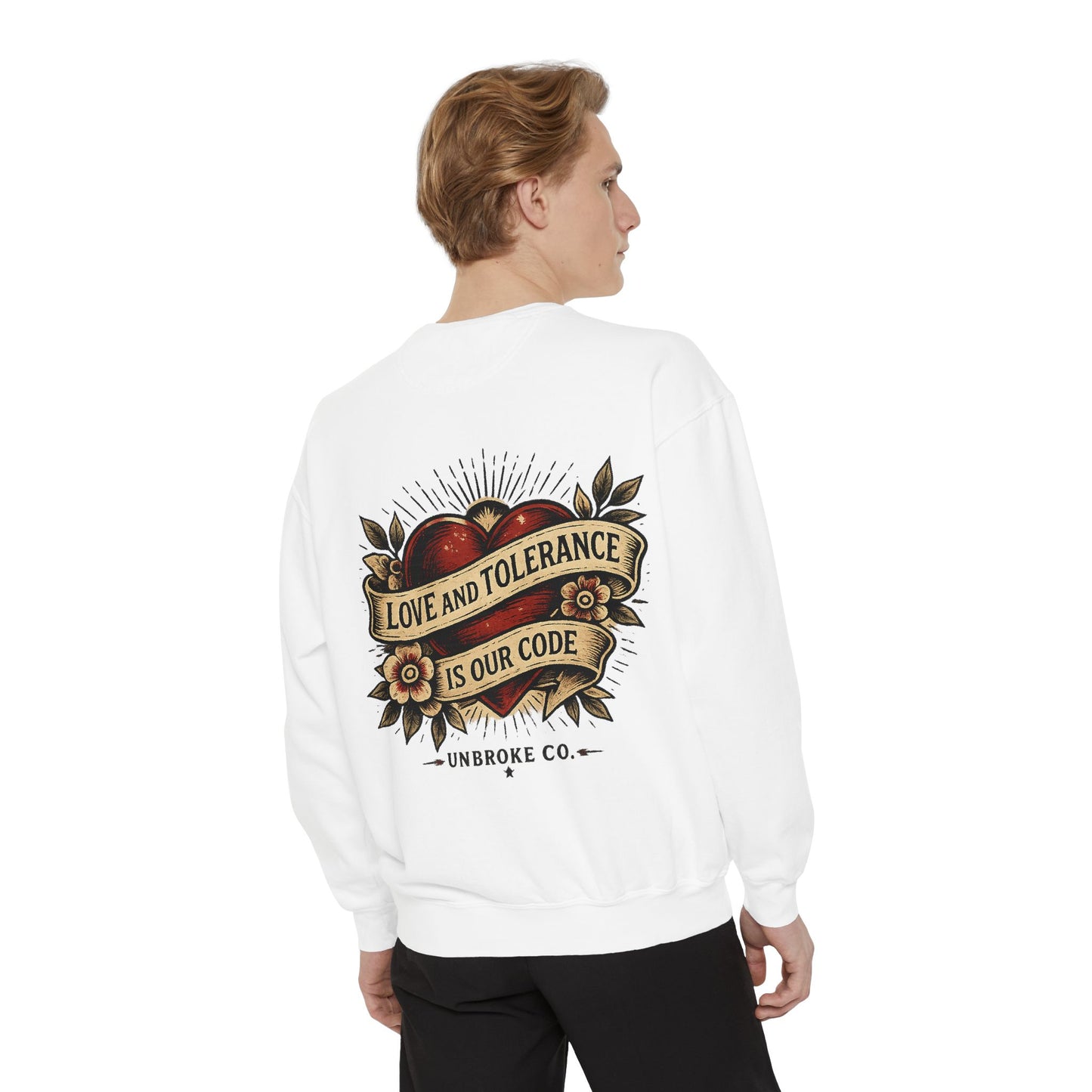 Love & Tolerance Crewneck Sweatshirt | Keep Showing Up Edition