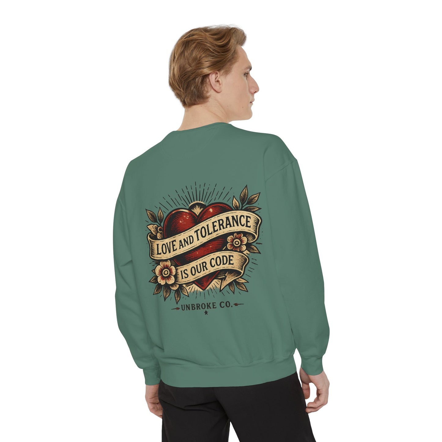 Love & Tolerance Crewneck Sweatshirt | Keep Showing Up Edition