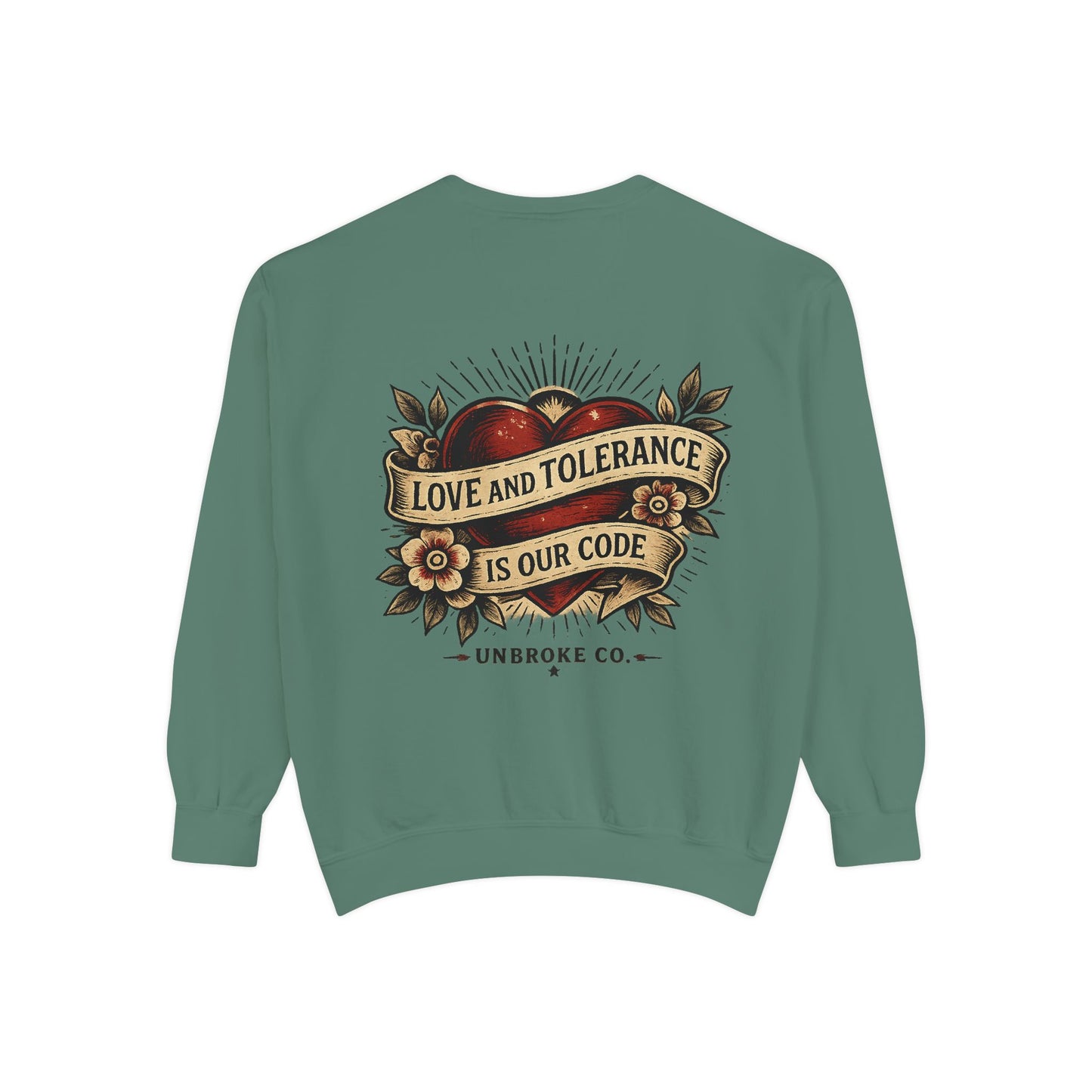 Love & Tolerance Crewneck Sweatshirt | Keep Showing Up Edition