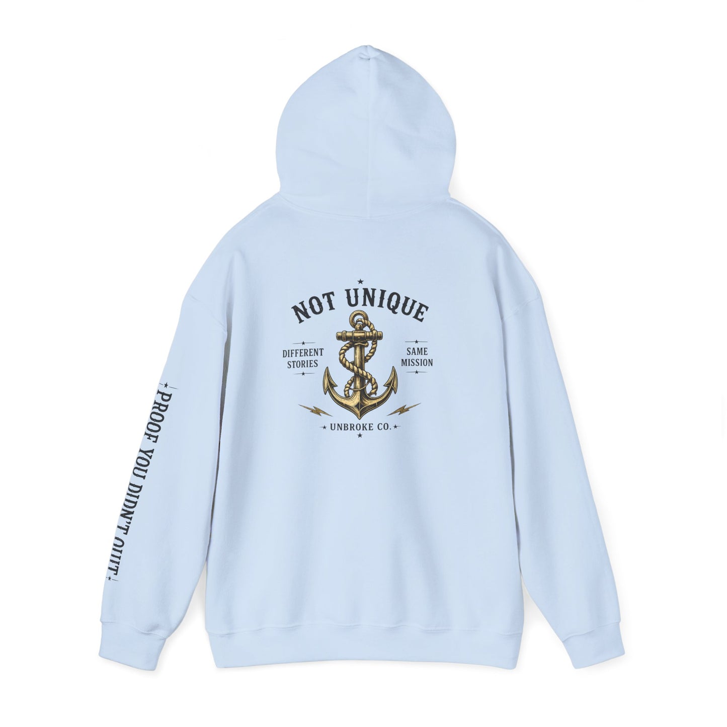 Not Unique Hoodie | Different Stories, Same Mission