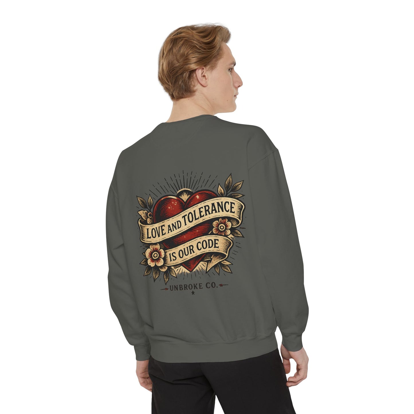 Love & Tolerance Crewneck Sweatshirt | Keep Showing Up Edition