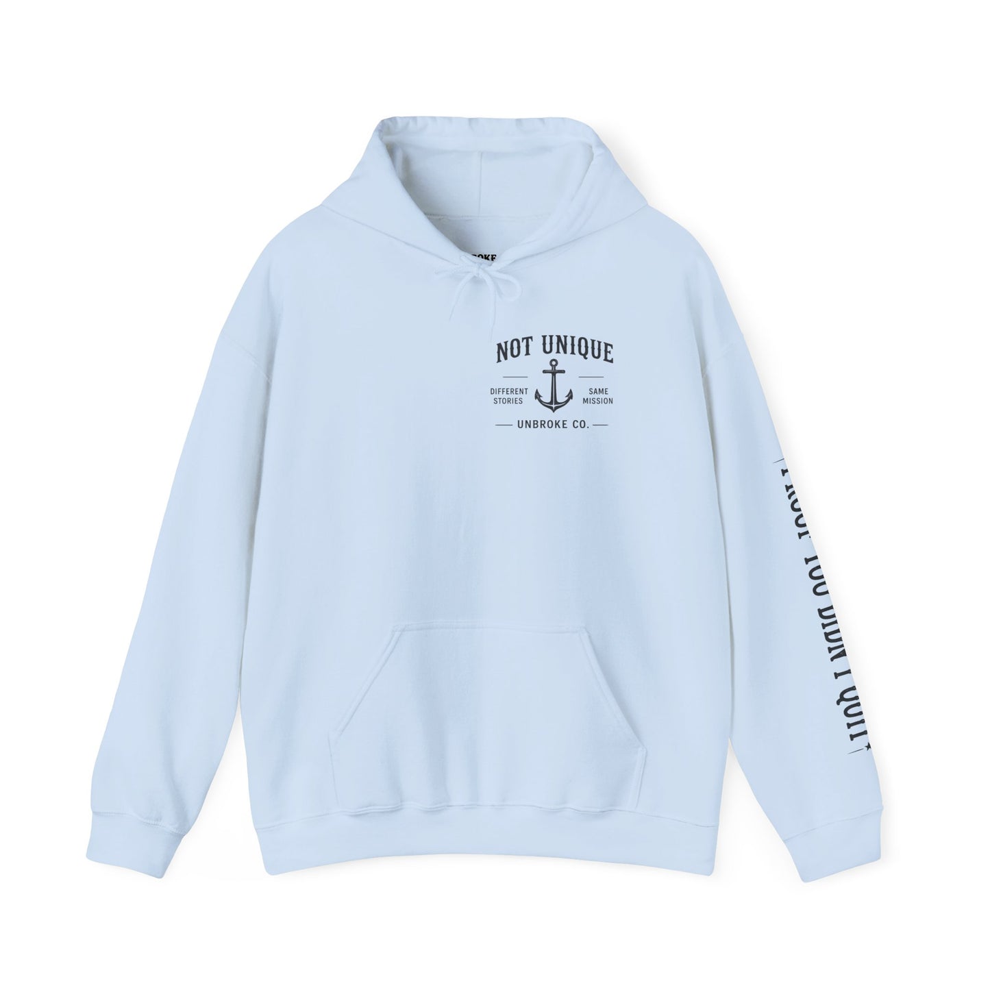 Not Unique Hoodie | Different Stories, Same Mission