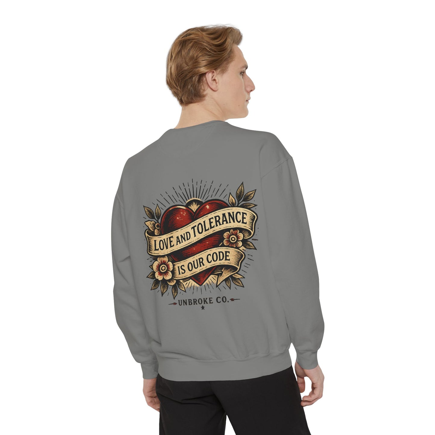 Love & Tolerance Crewneck Sweatshirt | Keep Showing Up Edition