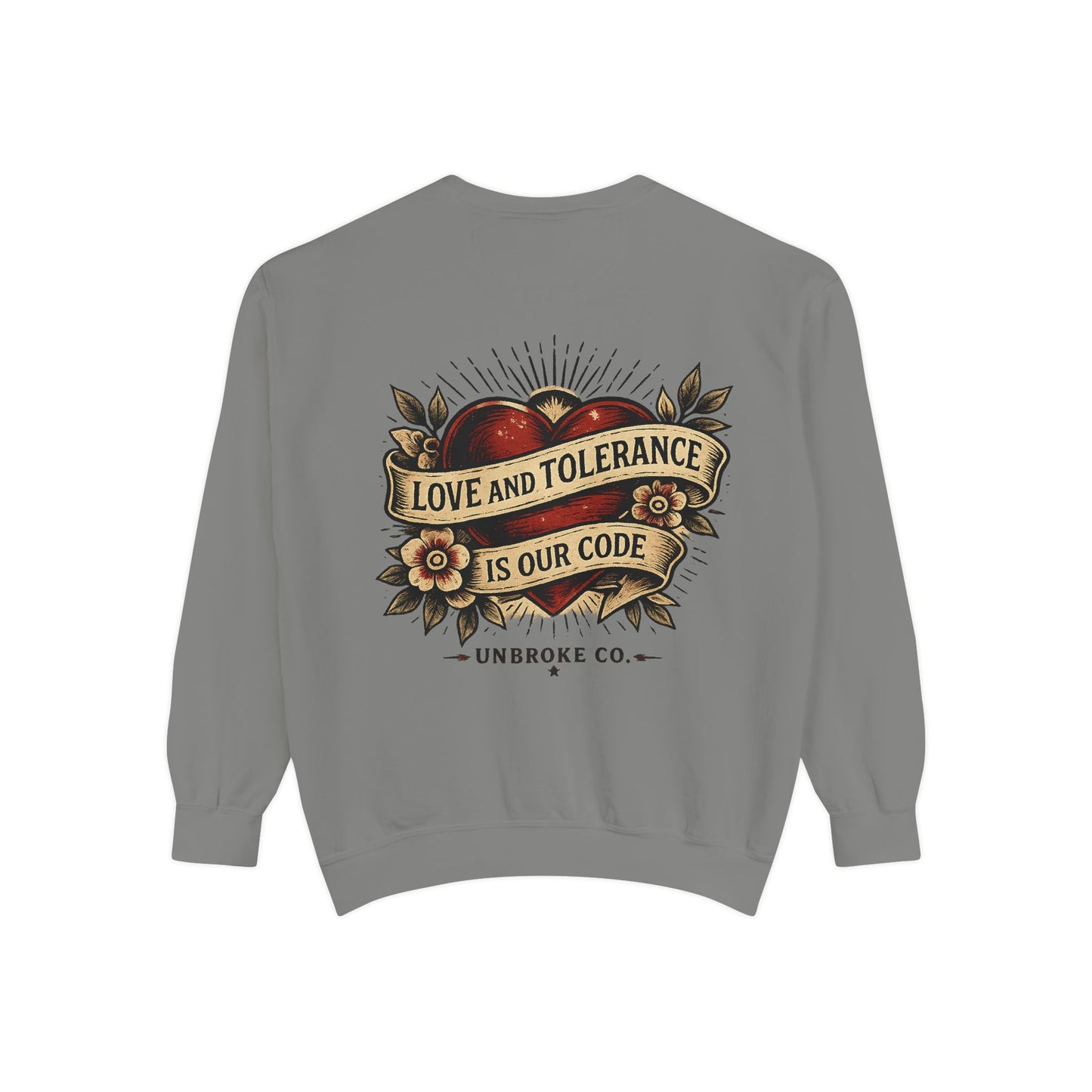 Love & Tolerance Crewneck Sweatshirt | Keep Showing Up Edition