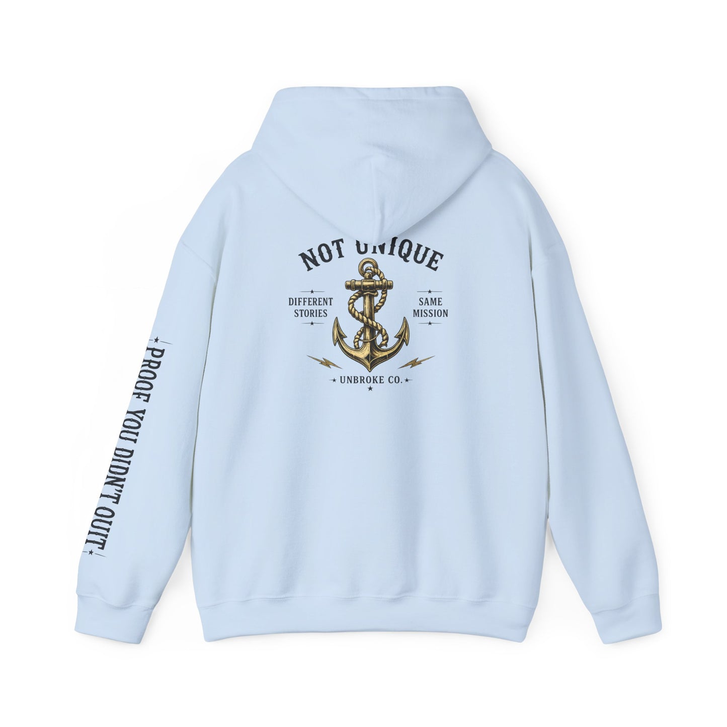 Not Unique Hoodie | Different Stories, Same Mission