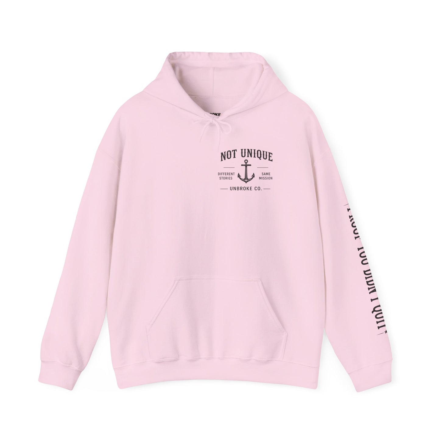 Not Unique Hoodie | Different Stories, Same Mission